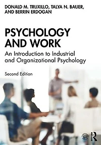 Psychology and Work: An Introduction to Industrial Organizational