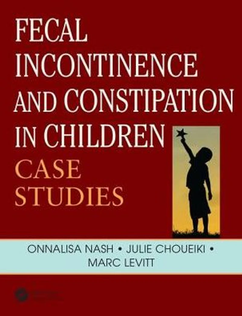 Fecal Incontinence and Constipation Children: Case Studies