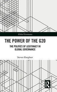 The Power of G20: Politics Legitimacy Global Governance