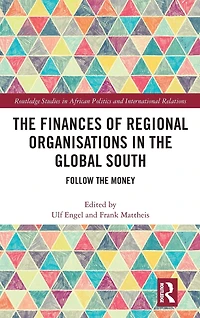 the Finances of Regional Organisations Global South: Follow Money