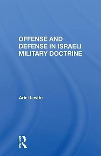Offense and Defense Israeli Military Doctrine