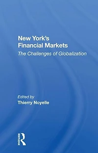 New York's Financial Markets: The Challenges Of Globalization
