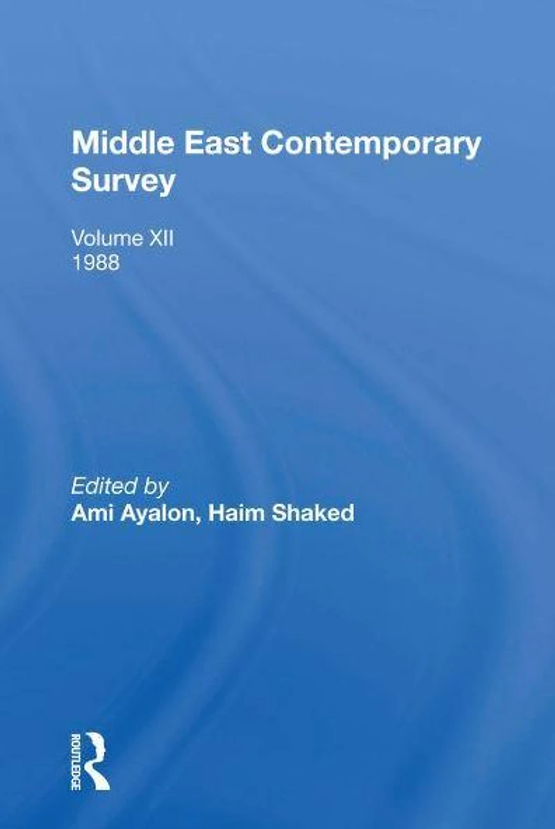 Middle East Contemporary Survey: Volume XII: 1988