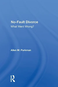No-fault Divorce: What Went Wrong?
