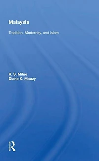 Malaysia: "Tradition, Modernity, and Islam"