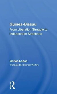 Guinea Bissau: From Liberation Struggle To Independent Statehood