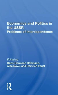 Economics And Politics The Ussr: Problems Of Interdependence