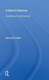 A State Disarray: Conditions Of Chad's Survival