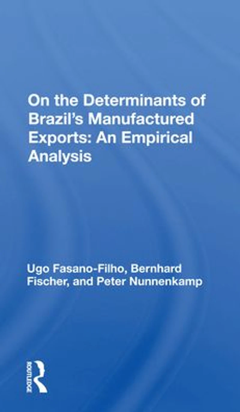 On the Determinants of Brazil's Manufactured Exports: An Empirical Analysis