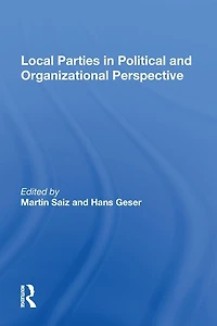 Local Parties Political And Organizational Perspective
