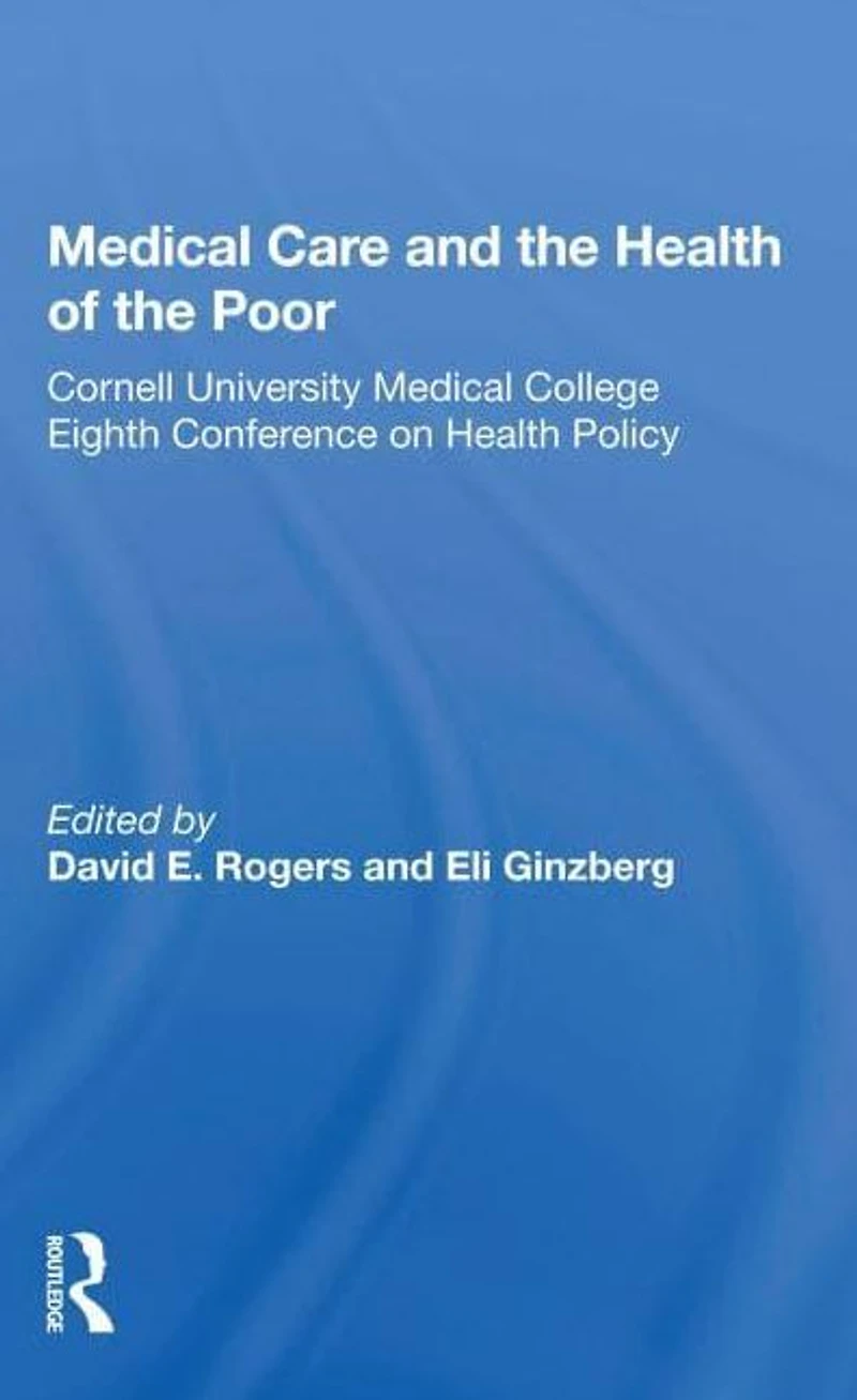 Medical Care And The Health Of Poor