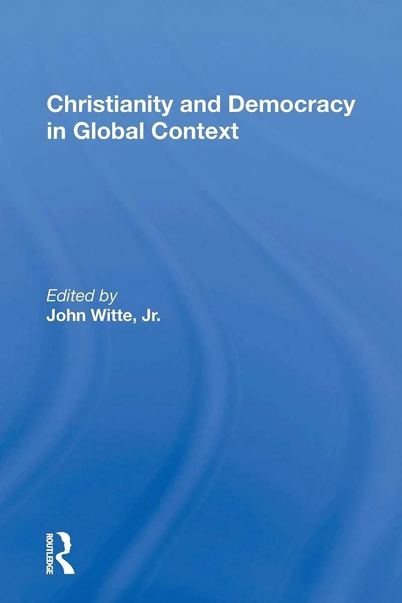 Christianity and Democracy Global Context