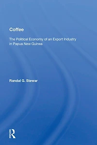 Coffee: The Political Economy Of An Export Industry Papua New Guinea