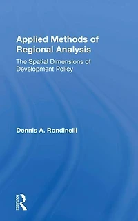 Applied Methods Of Regional Analysis: The Spatial Dimensions Development Policy
