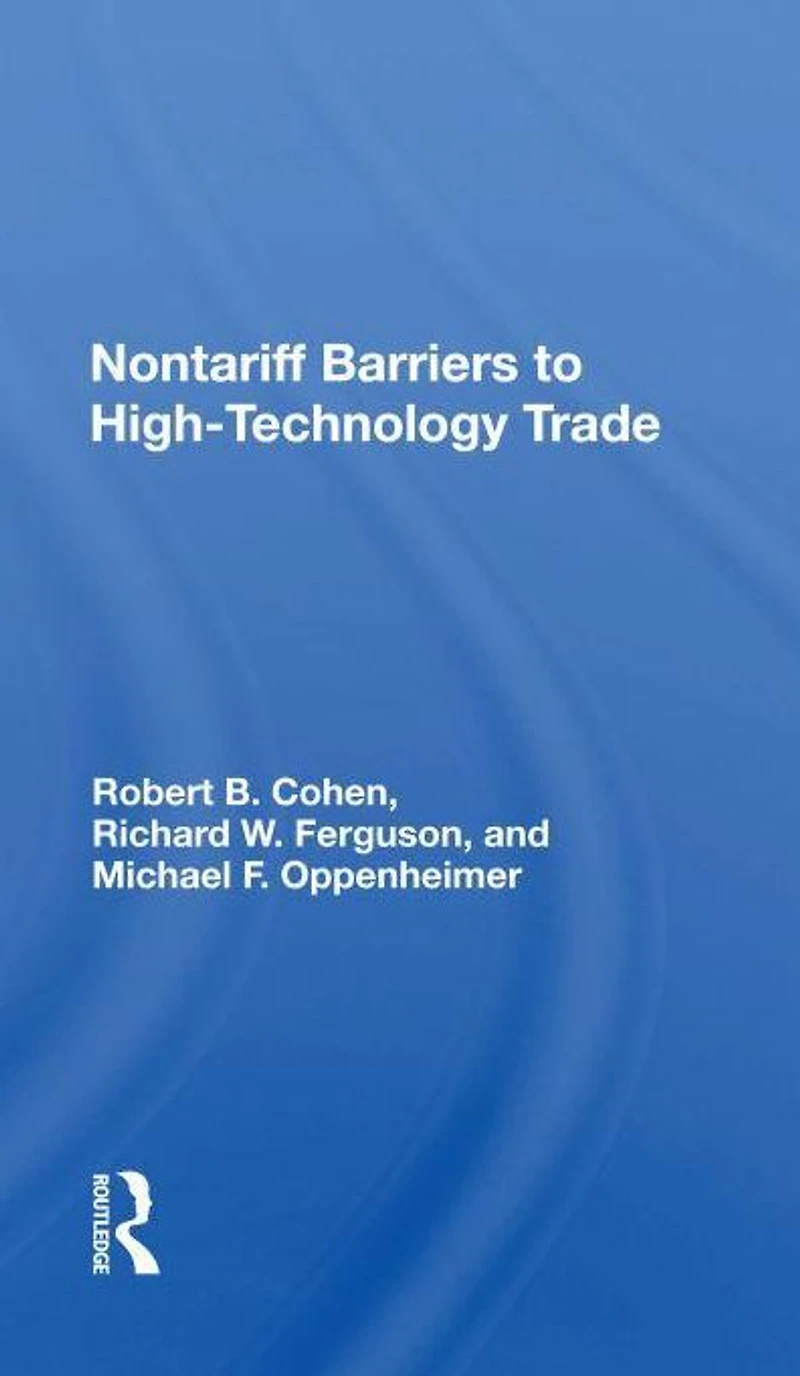 Nontariff Barriers To High-technology Trade