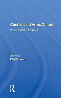 Conflict And Arms Control: An Uncertain Agenda