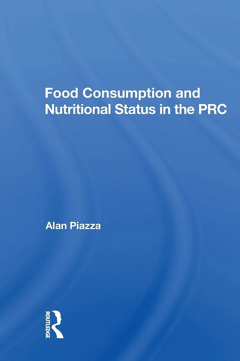Food Consumption And Nutritional Status The Prc