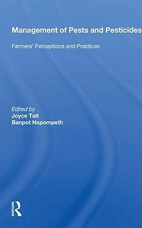 Management Of Pests And Pesticides: Farmers' Perceptions Practices