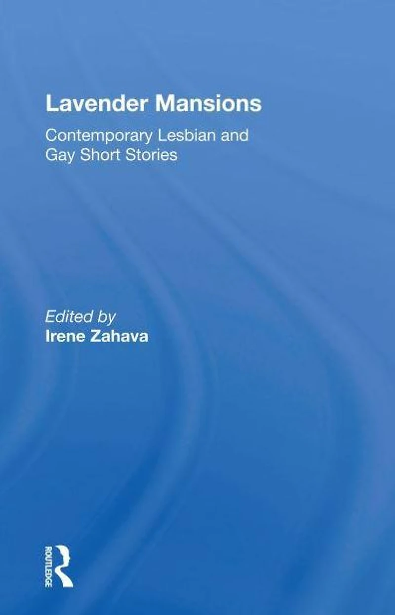 Lavender Mansions: 40 Contemporary Lesbian and Gay Short Stories