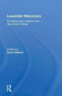 Lavender Mansions: 40 Contemporary Lesbian and Gay Short Stories