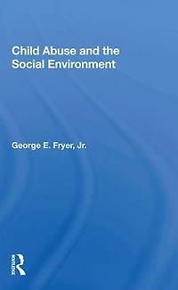 Child Abuse And The Social Environment