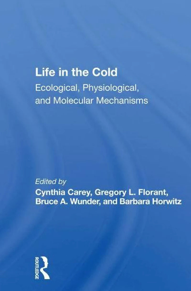 Life The Cold: Ecological, Physiological, And Molecular Mechanisms