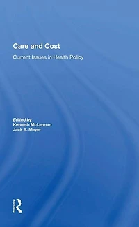 Care And Cost: Current Issues Health Policy