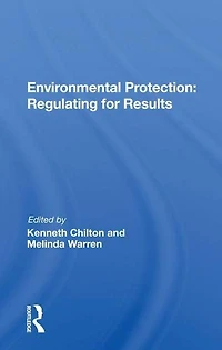 Environmental Protection: Regulating For Results