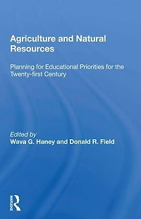 Agriculture And Natural Resources: Planning For Educational Priorities The Twenty-first Century