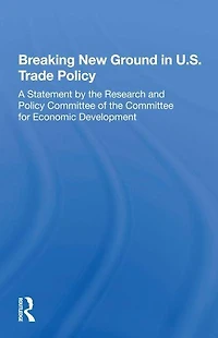 Breaking New Ground U.s. Trade Policy