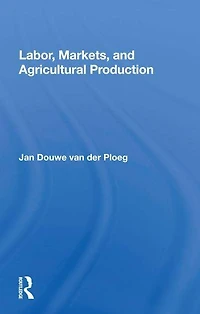 Labor, Markets, and Agricultural Production