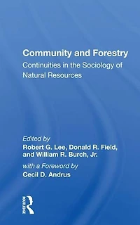 Community And Forestry: Continuities The Sociology Of Natural Resources
