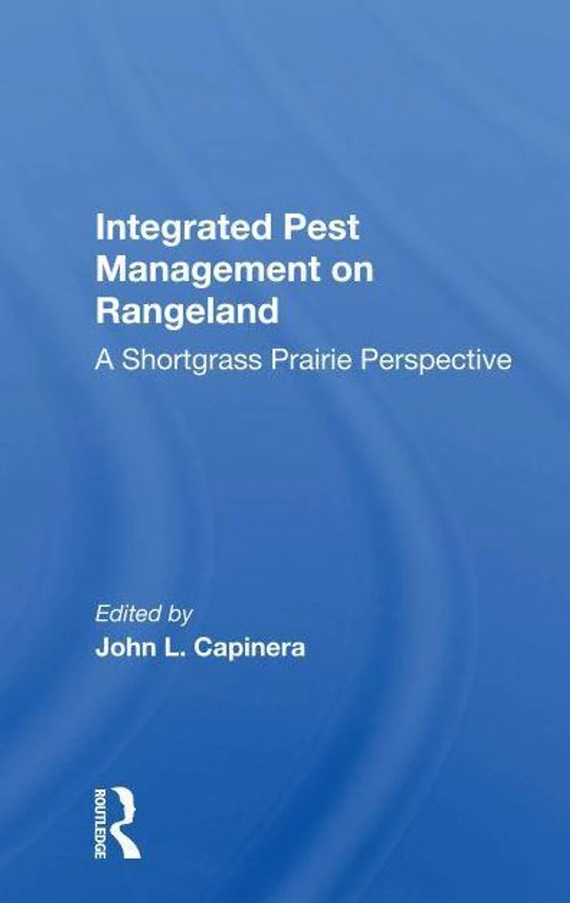 Integrated Pest Management On Rangeland: A Shortgrass Prairie Perspective