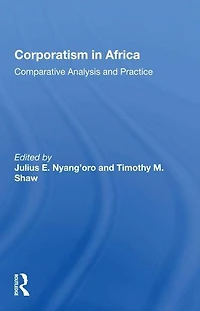 Corporatism Africa: Comparative Analysis and Practice