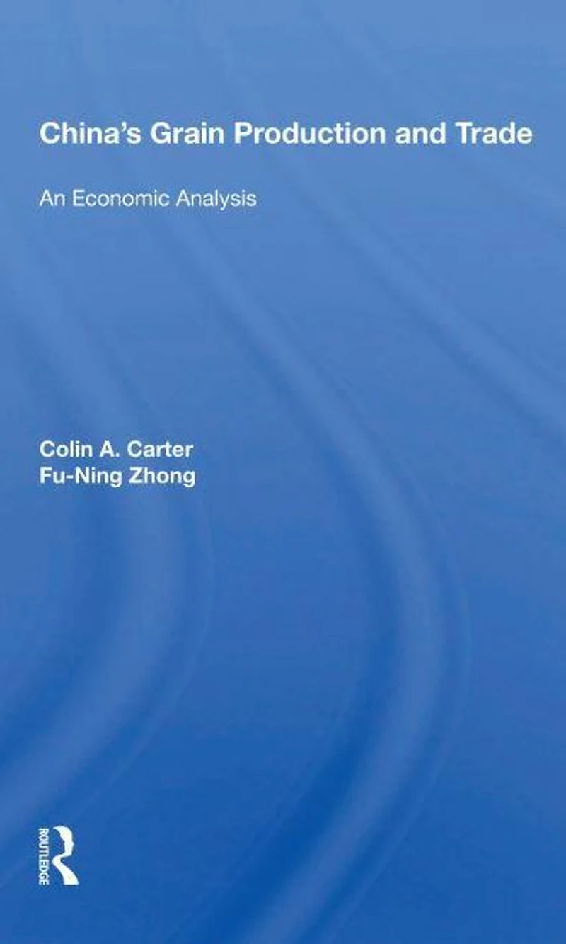 China's Grain Production And Trade: An Economic Analysis