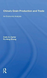 China's Grain Production And Trade: An Economic Analysis