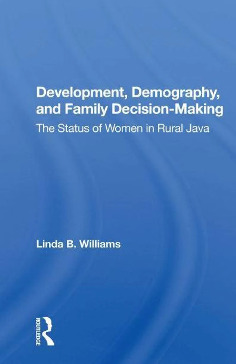 Development, Demography, And Family Decision-making: The Status Of Women Rural Java