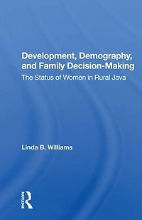 Development, Demography, And Family Decision-making: The Status Of Women Rural Java