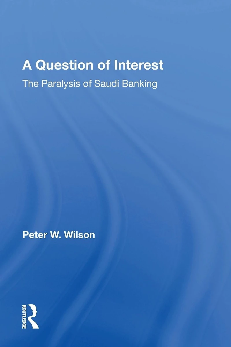 A Question Of Interest: The Paralysis Saudi Banking