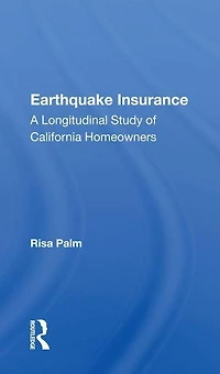 Earthquake Insurance: A Longitudinal Study Of California Homeowners