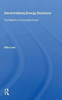 Decentralizing Energy Decisions: The Rebirth of Community Power
