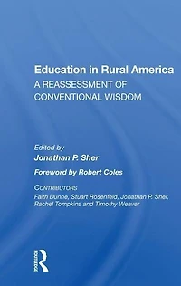 Education Rural America: A Reassessment Of Conventional Wisdom