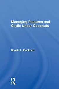 Managing Pastures And Cattle Under Coconuts