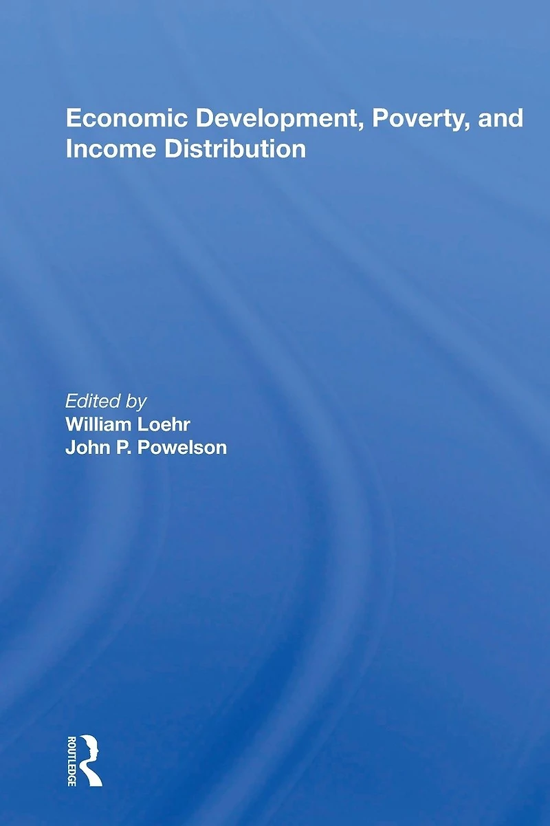 Economic Development, Poverty, And Income Distribution