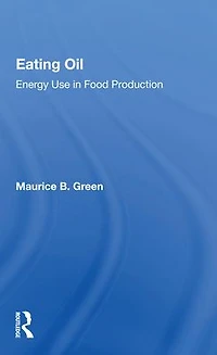 Eating Oil: Energy Use Food Production