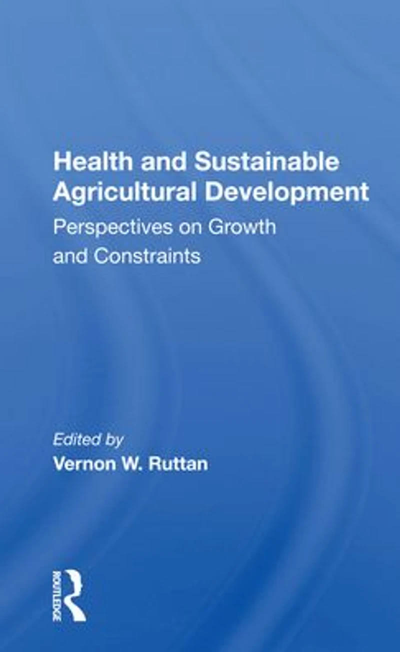 Health and Sustainable Agricultural Development: Perspectives on Growth Constraints