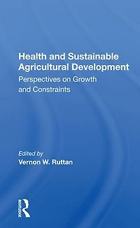 Health and Sustainable Agricultural Development: Perspectives on Growth Constraints