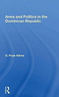 Arms And Politics The Dominican Republic