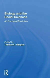 Biology and the Social Sciences: An Emerging Revolution