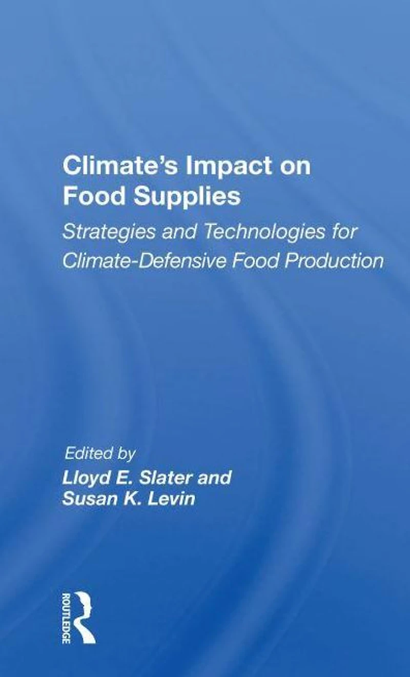 Climate's Impact On Food Supplies: Strategies And Technologies For Climate- Defensive Production